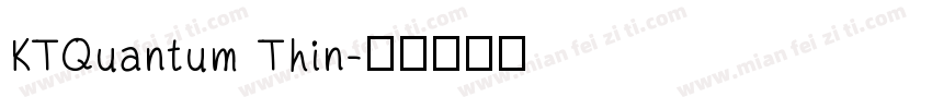 KTQuantum Thin字体转换